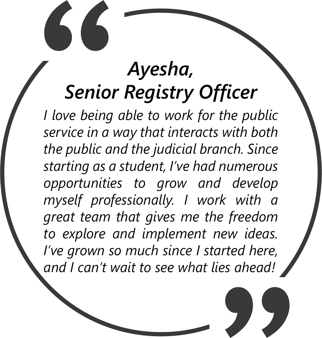 Quote from Ayesha, Senoir Registry Officer